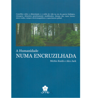 Livro A Humanidade Numa Encruzilhada - Próvida - Crisdietética